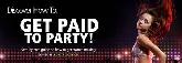 Attention Party Promoter. Work Hard Play Harder Lets GO!
