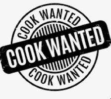 Looking for experienced cook
