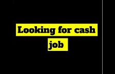 Looking for cash job labour job/ Helper job/ Construction jobs