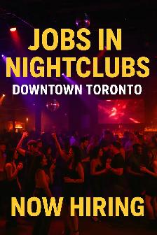 Jobs for Newcomers in Downtown Toronto – Bars, Restaurants, Club