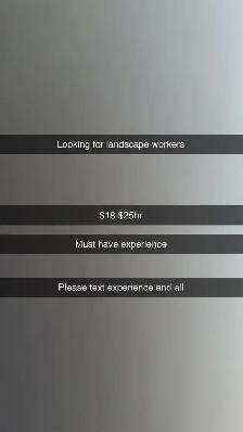landscape workers needed