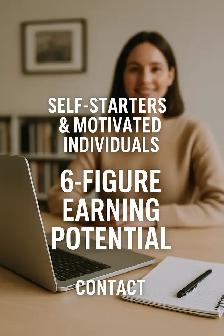 Seeking Self-Starters & Motivated Individuals6-Figure Earnin