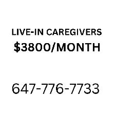 Live-IN Caregiver(s) - $3800/month