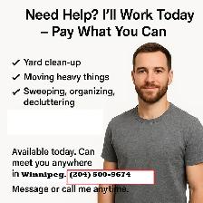 Need Help? I'll Work Today – Pay What You Can