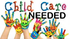 NEEDED: Looking For Childcare In My Home or Close By