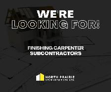Finishing Carpenter Subcontractors Wanted – Immediate Saskatoon