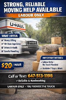 DEPENDABLE MOVING LABOUR – 10  Years Experience – $20/hr
