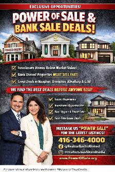 POWER OF SALE / BANK SALE LISTINGS — BEST DEALS IN GTA!