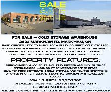 FOR SALE - COLD STORAGE  WAREHOUSE2691 MARKHAM RD, SCARBOROU, ON