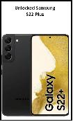 unlocked samsung s22 plus (128GB)for $449 with 1 yr of warranty!