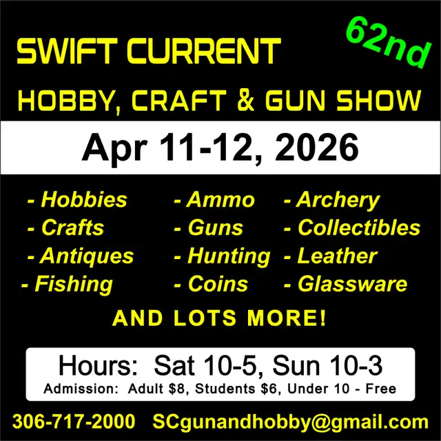 Swift Current Hobby, Craft & Gun Show - 62nd