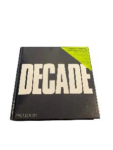 Decade: The Definitive Photographic History of the First Decade