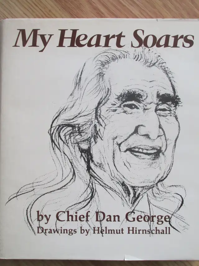 MY HEART SOARS by Chief Dan George - 1974 HC