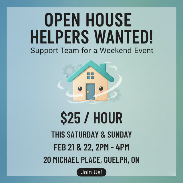 Open House Greeter Needed  - Guelph, ON