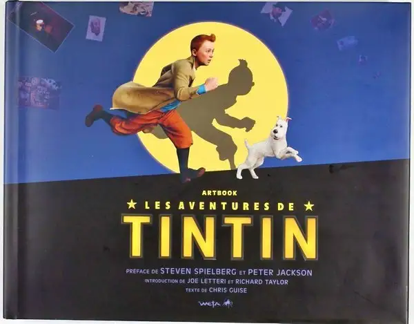 LES AVENTURES DE TINTIN ARTBOOK STEVEN SPIELBERG PETER JACKSON