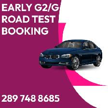 ROAD TEST EARLY(ASAP) G2 (G) BOOKING, DRIVE CLASSES
