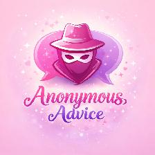 Anonymous Advice