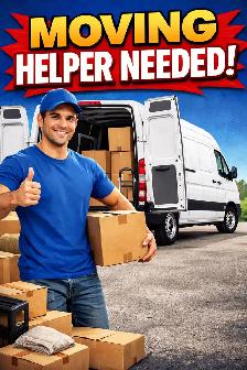 Moving Helper Needed For MARCH 1st.