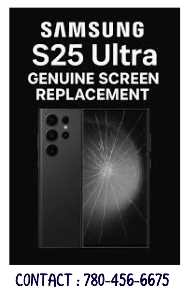 SAMSUNG S25 ULTRA GENUINE SCREEN REPLACEMENT (780-456-6675)