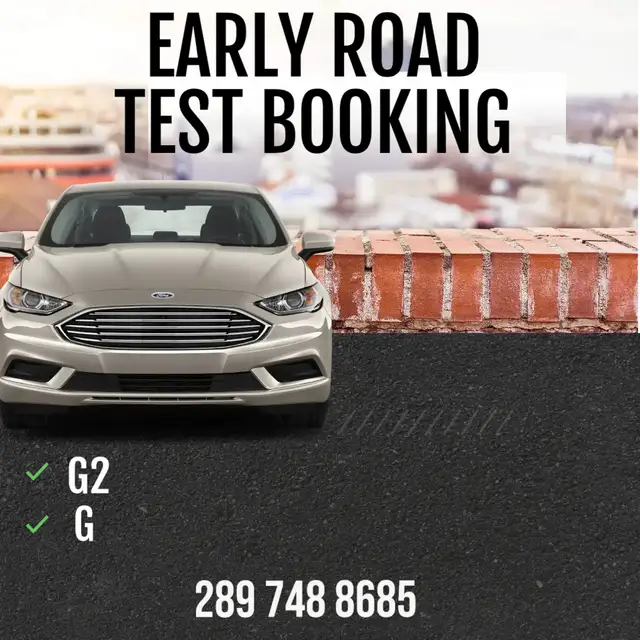 EARLY DRIVERS LICENCE G2-G ROAD TEST ASAP BOOKING, DRIVE CLASSES