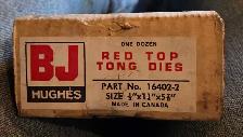 B J Hughes Tong Dies