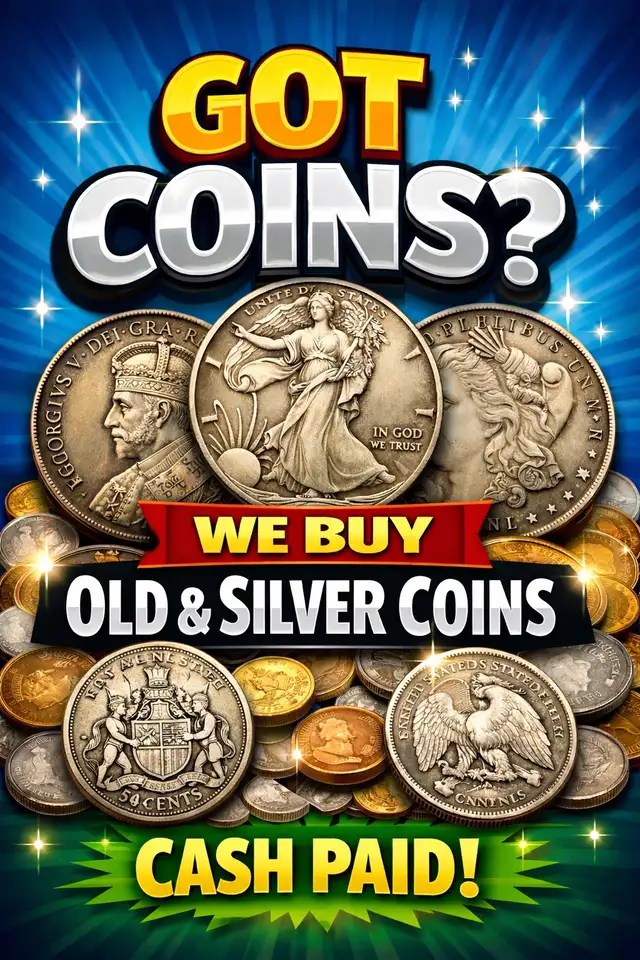 G0T OLD COINS! WE WANT & BUY COLLECTIONS