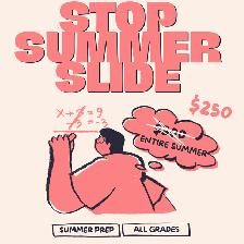 STOP SUMMER SLIDE