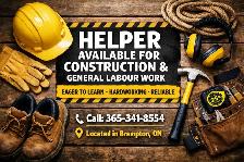 Helper Looking for Construction / General Labour Work