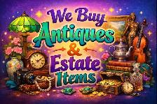 Wanted buying antiques & estate items