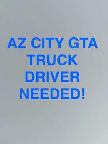 AZ TRUCK DRIVER REQUIRED FOR CITY WORK!