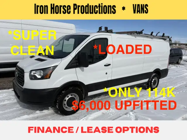 2019 Ford Transit Van $6000 UPFITTED LOADED CAN FINANCE/LEASE