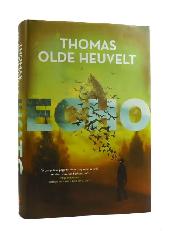 Echo by Thomas Olde Heuvelt Trade Paperback Novel