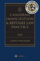 Canadian Immigration & Refugee Law Practice 2026 9780433537434