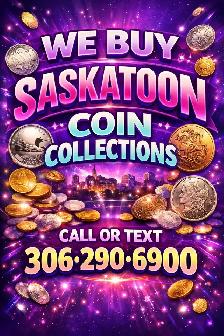 Saskatoon coin collections wanted