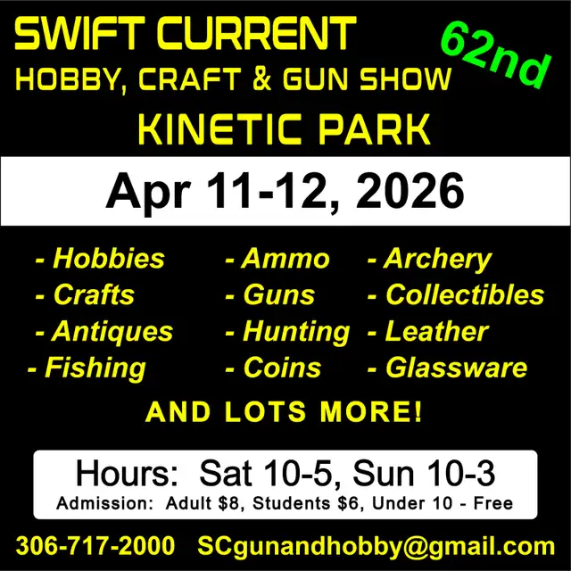 Swift Current Hobby, Craft & Gun Show (62nd)