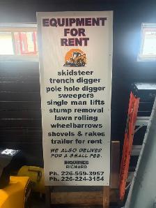 Equipment for rent   Give us a call We can make a good quote