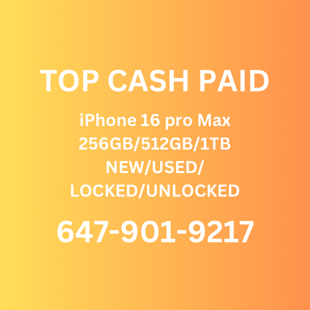 iphone 16/16pro/16promax USED 512GB CASH PAID!