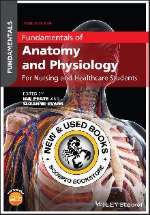 Fundamentals of Anatomy and Physiology 3E Peate 9781119576488