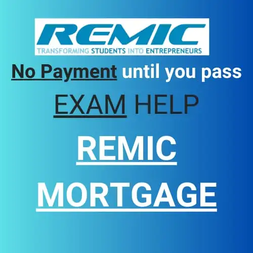 Affordable REMIC Mortgage Exam Help