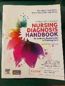 Ackley and Ladwig's Nursing Diagnosis Handbook, 13th edition
