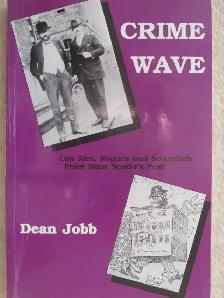 CRIME WAVE by Dean Jobb - 1991 SC