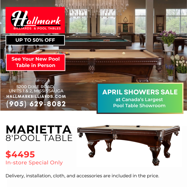 APRIL POOL TABLE SPECIAL- HALLMARK BILLIARDS 905-629-8082