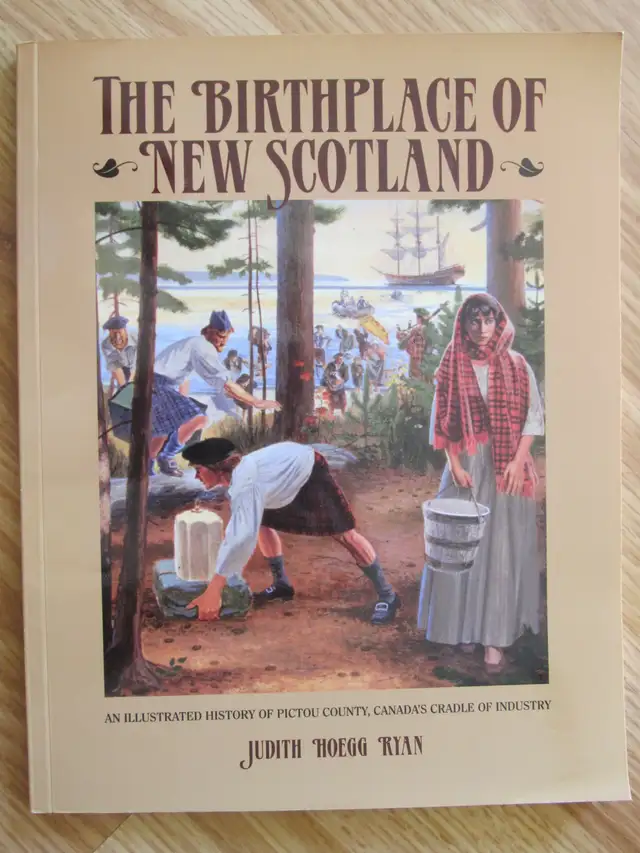 THE BIRTHPLACE OF NEW SCOTLAND  by Judith Hoegg Ryan – 1995
