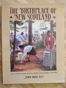 THE BIRTHPLACE OF NEW SCOTLAND  by Judith Hoegg Ryan – 1995