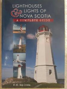 LIGHTHOUSES & LIGHTS OF NOVA SCOTIA by E. H. Rip Irwin - 2011 SC