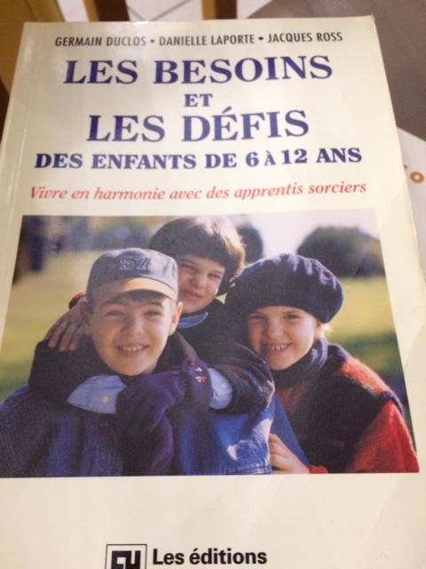 LES BESOINS LES DÉFIS ENFANTS 6à12ans 367 PAGES 3 AUTEURS: $5.00