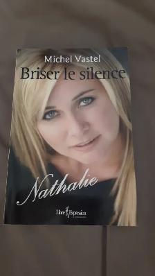 BIO NEUVE DE NATHALIE SIMARD BRISER LE SILENCE 314PAG DE MICHEL