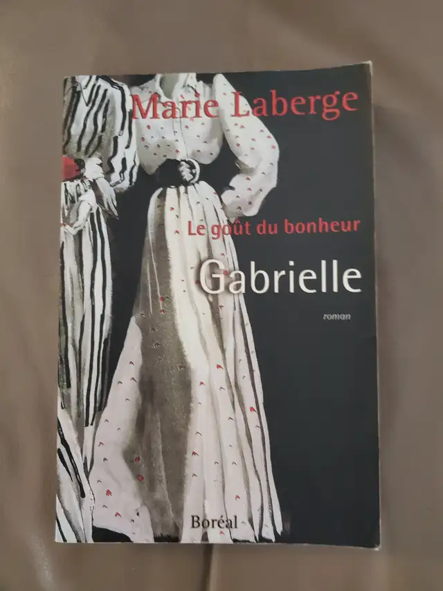 BON ROMAN NEUF DE MARIE LABERGE, GOUT DU BONHEUR 606 PAGES $5.00