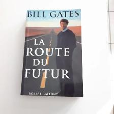 BON ROMAN NEUF DE BILL GATES, LA ROUTE DU FUTUR 359 PAGES: $5.00