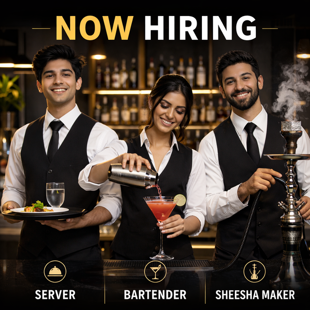 HIRING SERVER,BARTENDERS & SHEESHA HELPER(Hookah Maker)